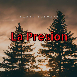La Presion by Zason Salvaje