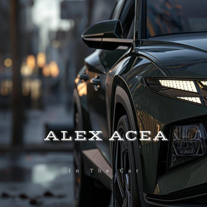 In The Car by ALEX ACEA