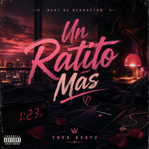 Un Ratito Mas by Yova Beatz