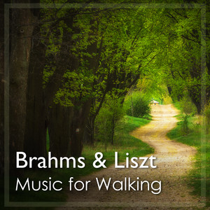 Music for Walking: Brahms & Liszt album