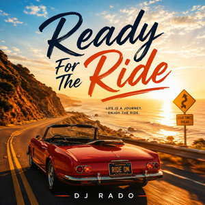 Ready For The Ride by Dj Rado