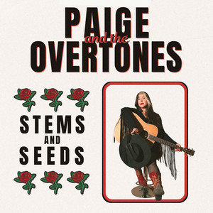 Stems and Seeds by Paige and the Overtones
