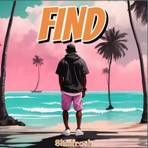 Find by Slimfrosh, Emmax Vibes