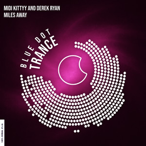 Miles Away by MIDI Kittyy, Derek Ryan