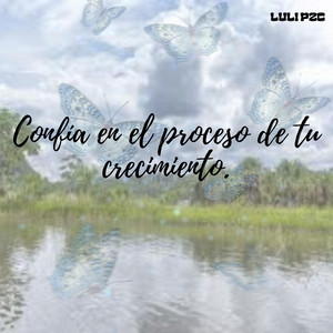 Confía en el proceso de tu crecimiento by Adrian Volt