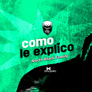 COMO LE EXPLICO by North Black Family