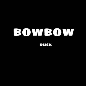 duck-bowbow by roach