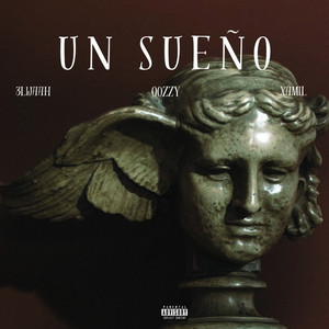 3lijaah, Oozzy & Xámil - Un sueño