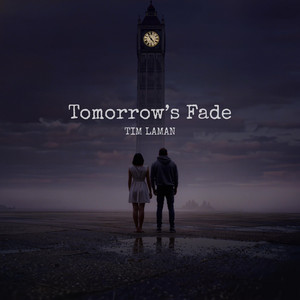 Tomorrow's Fade by Tim Laman