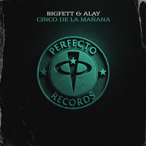 Cinco De La Mañana by Bigfett, ALAY