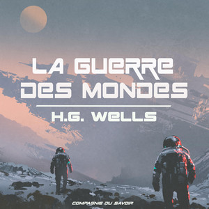 La guerre des mondes (Les classiques du fantastique)