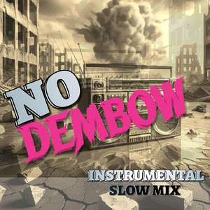 No Dembow - Slow Instrumental by Bra Leyend Music