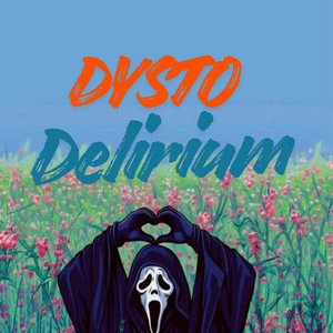 Delirium by Dysto