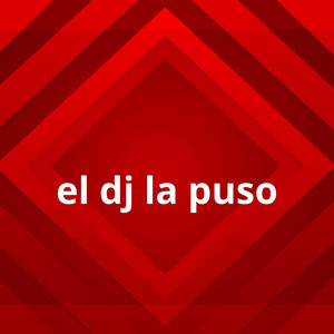 el dj la puso by Kike