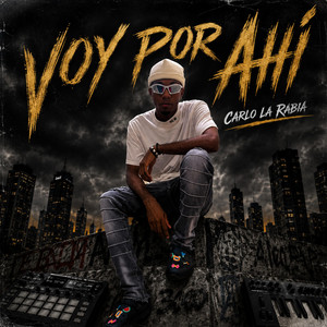 Voy por Ahí by Carlo La Rabia