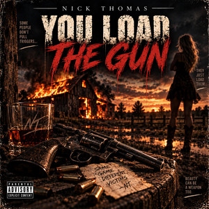 You Load The Gun by Nick Thomas