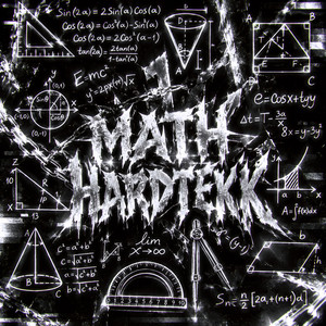 MATH HARDTEKK by MachiChunky, QUARSHY, prymo!