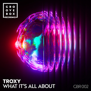 What It's All About by Troxy