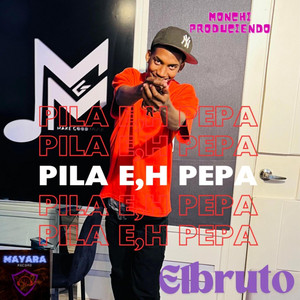 el brutoo Pila eh pepa by El Brutoo