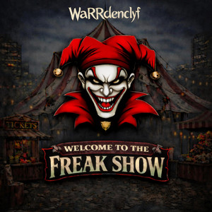 FREAK SHOW by WaRRdenclyf