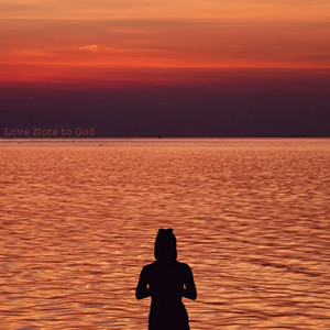 Love Note to God