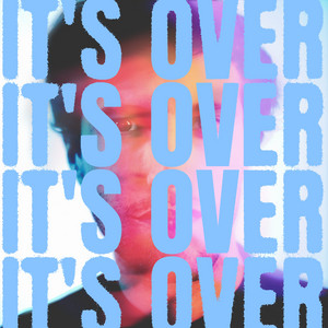 It's Over by FICHE