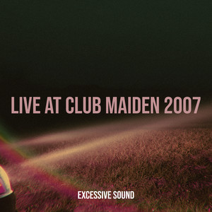 In the shadow of God - Live Club Maiden 2007 by Excessive Sound