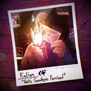 Hate Goodbyes - Henkray, Uplocks Remix by Kallyn, Henkray, Uplocks