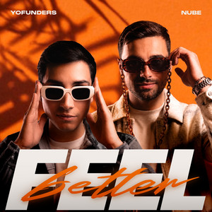 Feel Better (Under The Sun) by Yofunders, NUBE