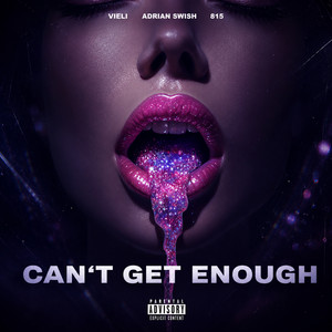 CAN‘T GET ENOUGH by VIELI, 815, Adrian Swish