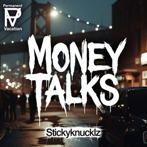 Stickyknucklz — Money Talks (2026)