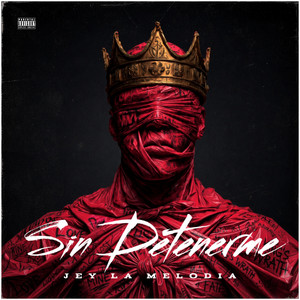 SIN DETENERME by Jey La Melodia