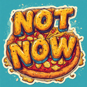 Not now by Royal Manny