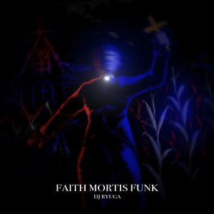 FAITH MORTIS FUNK - SPEED by DJ RYUGA