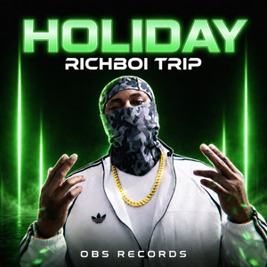 Holiday by Richboi Trip
