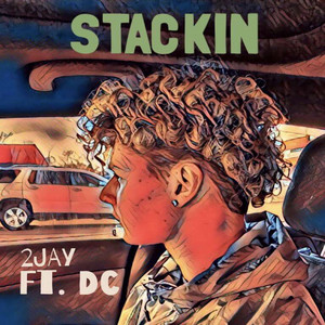 Stackin by 2JAY, DC