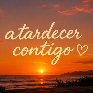 Atardecer Contigo by Jules Mc