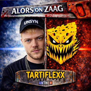 Alors on Zaag (Tartiflexx Anthem) by UNSYN