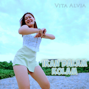 Vita Alvia - Ikan Dalam Kolam