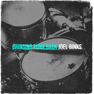 Bringing Punk Back by Joel Binks
