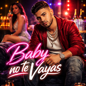 Baby no te Vayas by Grope Yank