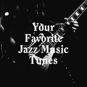 Your Favorite Jazz Music Tunes album