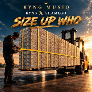 Size up Who by Kyng, Shamego