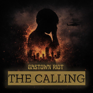 The Calling by Gastown Riot