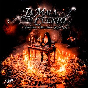 La Mala Del Cuento by Dainesitta, Nasty8ei, Raven la R