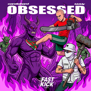 OBSESSED by Caratohard, KIDDY