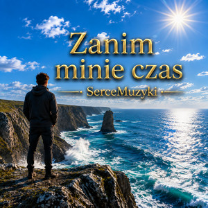 Zanim minie czas by Serce Muzyki