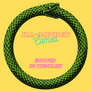 Round in Circles by Ill-minded Cameo