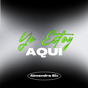 Yo estoy aquí by Valentina Six