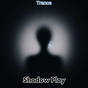 Shadow Play